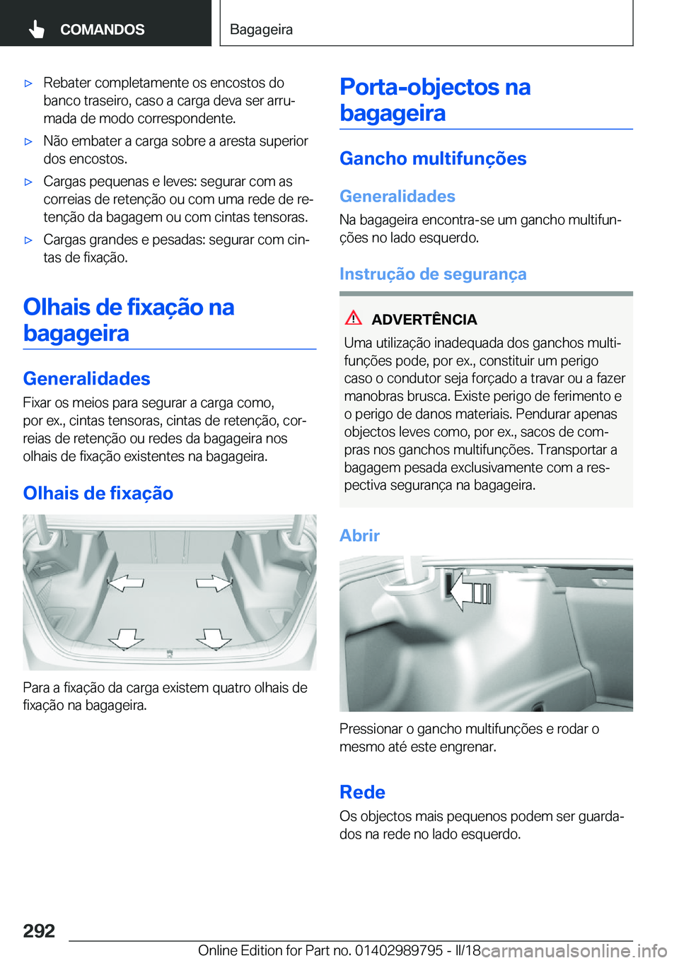 BMW M5 2018  Manual do condutor (in Portuguese) 'x�R�e�b�a�t�e�r� �c�o�m�p�l�e�t�a�m�e�n�t�e� �o�s� �e�n�c�o�s�t�o�s� �d�o
�b�a�n�c�o� �t�r�a�s�e�i�r�o�,� �c�a�s�o� �a� �c�a�r�g�a� �d�e�v�a� �s�e�r� �a�r�r�uª
�m�a�d�a� �d�e� �m�o�d�o� �c�o�r�