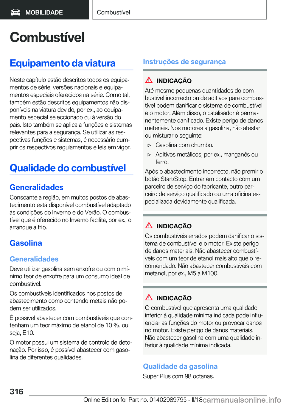 BMW M5 2018  Manual do condutor (in Portuguese) �C�o�m�b�u�s�t�