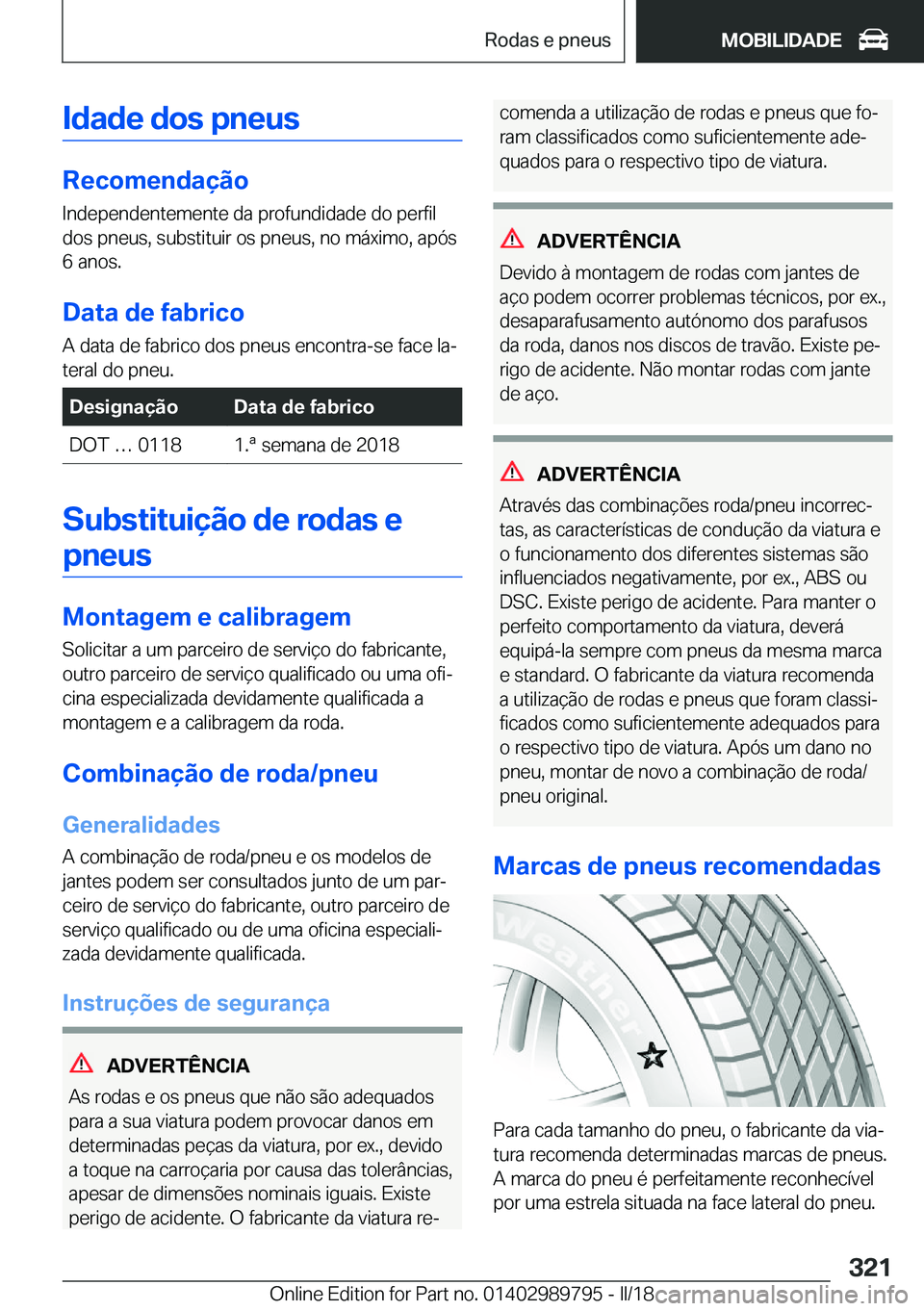 BMW M5 2018  Manual do condutor (in Portuguese) �I�d�a�d�e��d�o�s��p�n�e�u�s
�R�e�c�o�m�e�n�d�a�