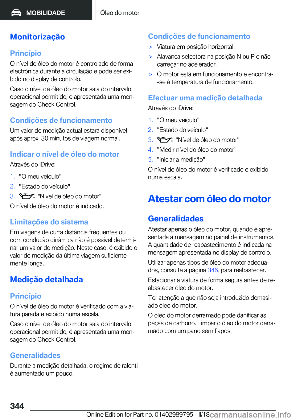 BMW M5 2018  Manual do condutor (in Portuguese) �M�o�n�i�t�o�r�i�z�a�