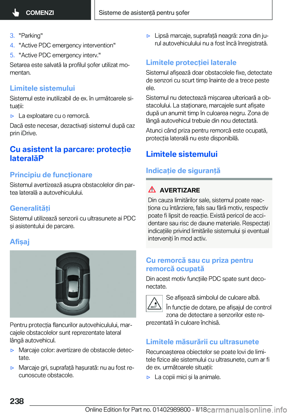 BMW M5 2018  Ghiduri De Utilizare (in Romanian) �3�.�"�P�a�r�k�i�n�g�"�4�.�"�A�c�t�i�v�e� �P�D�C� �e�m�e�r�g�e�n�c�y� �i�n�t�e�r�v�e�n�t�i�o�n�"�5�.�"�A�c�t�i�v�e� �P�D�C� �e�m�e�r�g�e�n�c�y� �i�n�t�e�r�v�.�"
�S�e�t�a�r�e�a�