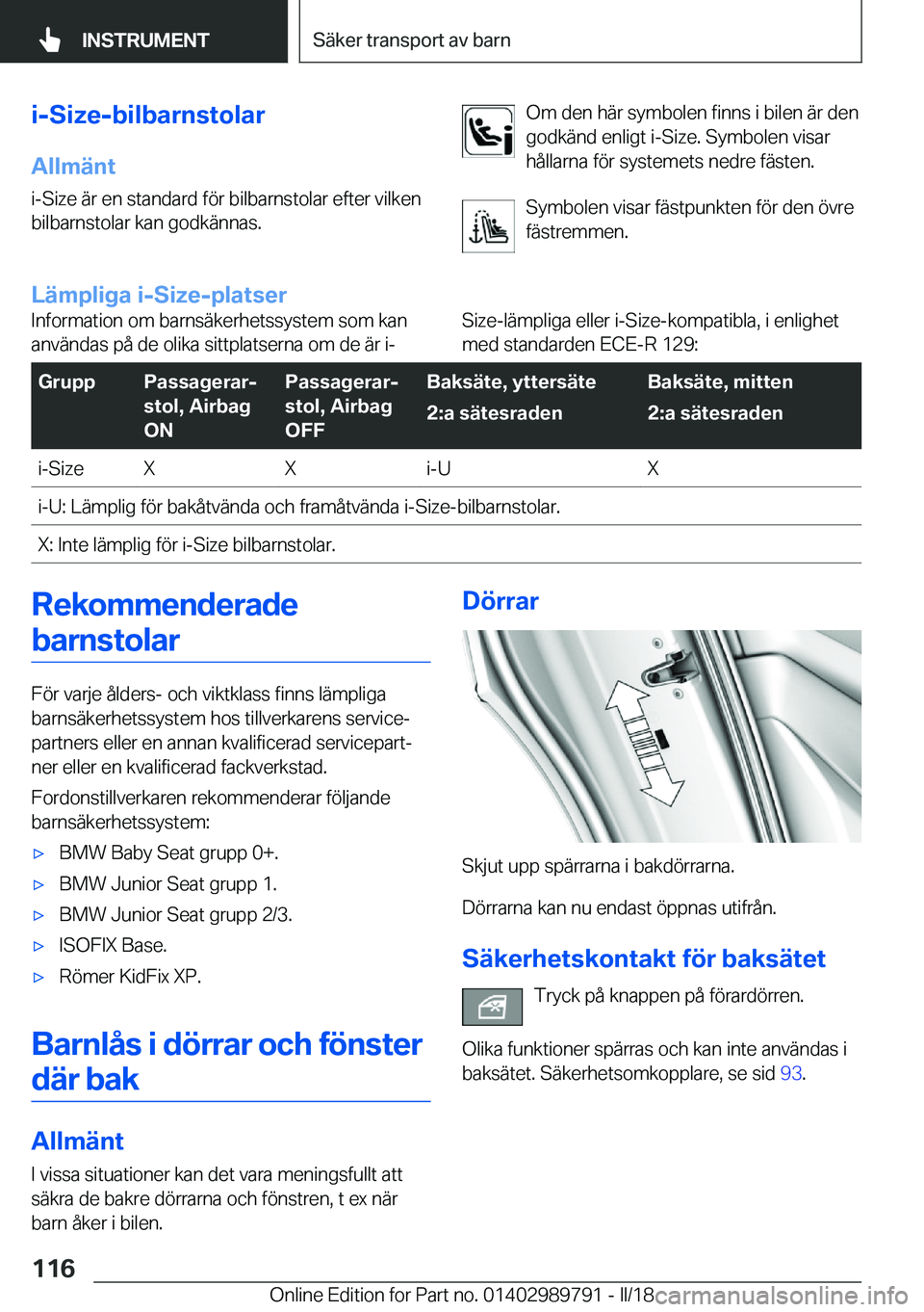 BMW M5 2018  InstruktionsbÖcker (in Swedish) �i�-�S�i�z�e�-�b�i�l�b�a�r�n�s�t�o�l�a�r�A�l�l�m�ä�n�t
�i�-�S�i�z�e� �ä�r� �e�n� �s�t�a�n�d�a�r�d� �f�ö�r� �b�i�l�b�a�r�n�s�t�o�l�a�r� �e�f�t�e�r� �v�i�l�k�e�n
�b�i�l�b�a�r�n�s�t�o�l�a�r� �k�a�n� �
