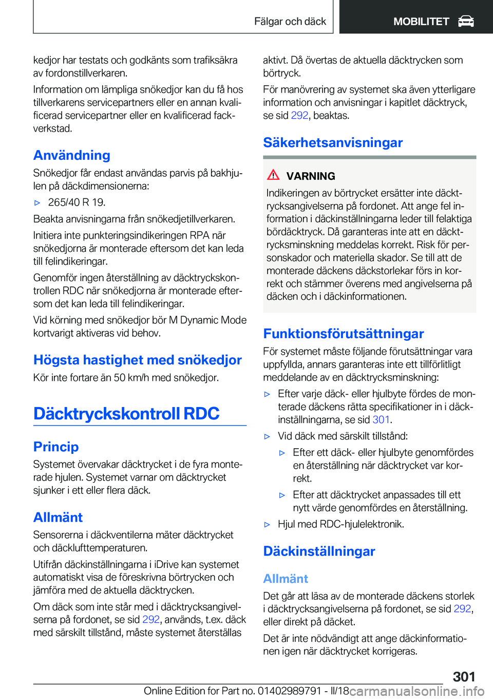 BMW M5 2018  InstruktionsbÖcker (in Swedish) �k�e�d�j�o�r� �h�a�r� �t�e�s�t�a�t�s� �o�c�h� �g�o�d�k�ä�n�t�s� �s�o�m� �t�r�a�f�i�k�s�ä�k�r�a�a�v� �f�o�r�d�o�n�s�t�i�l�l�v�e�r�k�a�r�e�n�.
�I�n�f�o�r�m�a�t�i�o�n� �o�m� �l�ä�m�p�l�i�g�a� �s�n�ö�
