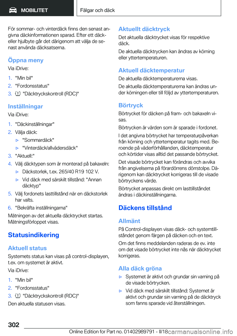 BMW M5 2018  InstruktionsbÖcker (in Swedish) �F�ö�r� �s�o�m�m�a�r�-� �o�c�h� �v�i�n�t�e�r�d�ä�c�k� �f�i�n�n�s� �d�e�n� �s�e�n�a�s�t� �a�nj
�g�i�v�n�a� �d�ä�c�k�i�n�f�o�r�m�a�t�i�o�n�e�n� �s�p�a�r�a�d�.� �E�f�t�e�r� �e�t�t� �d�ä�c�k�- �e�l�l