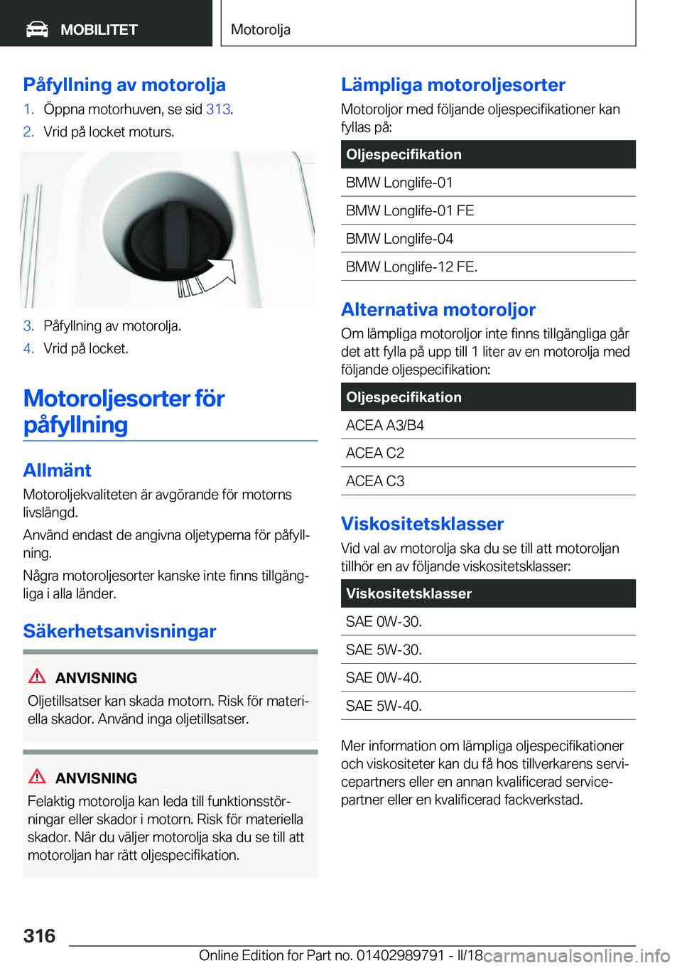 BMW M5 2018  InstruktionsbÖcker (in Swedish) �P�å�f�y�l�l�n�i�n�g��a�v��m�o�t�o�r�o�l�j�a�1�.�