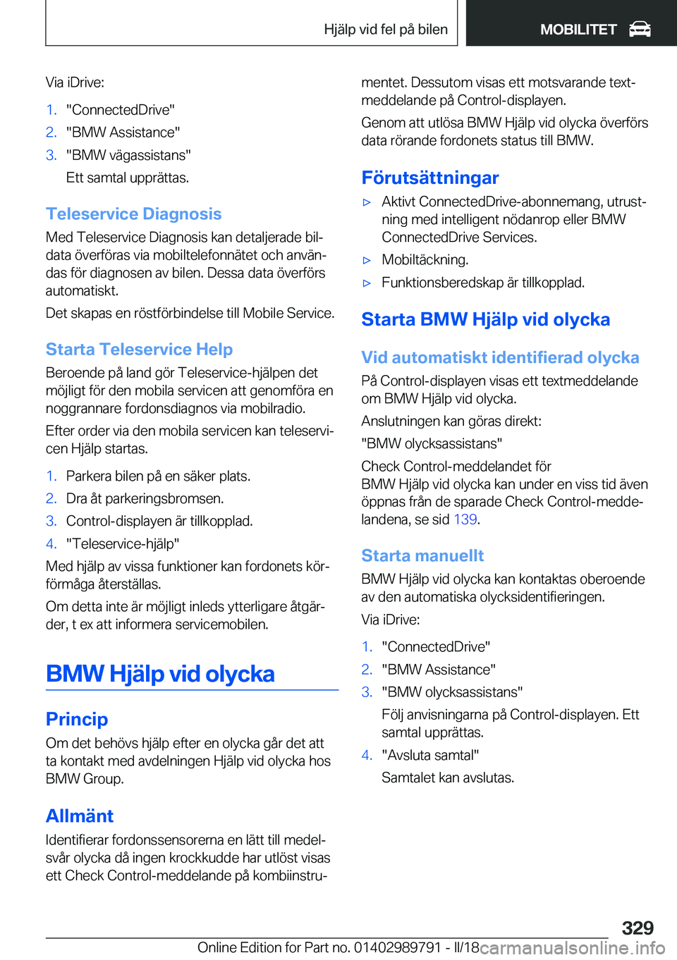 BMW M5 2018  InstruktionsbÖcker (in Swedish) �V�i�a� �i�D�r�i�v�e�:�1�.�"�C�o�n�n�e�c�t�e�d�D�r�i�v�e�"�2�.�"�B�M�W� �A�s�s�i�s�t�a�n�c�e�"�3�.�"�B�M�W� �v�ä�g�a�s�s�i�s�t�a�n�s�"
�E�t�t� �s�a�m�t�a�l� �u�p�p�r�ä�t�t�a�