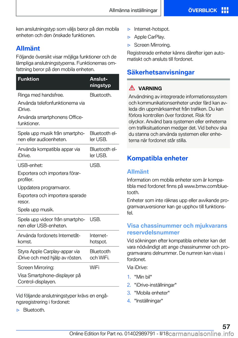 BMW M5 2018  InstruktionsbÖcker (in Swedish) �k�e�n� �a�n�s�l�u�t�n�i�n�g�s�t�y�p� �s�o�m� �v�ä�l�j�s� �b�e�r�o�r� �p�å� �d�e�n� �m�o�b�i�l�a
�e�n�h�e�t�e�n� �o�c�h� �d�e�n� �ö�n�s�k�a�d�e� �f�u�n�k�t�i�o�n�e�n�.
�A�l�l�m�ä�n�t
�F�ö�l�j�a�n