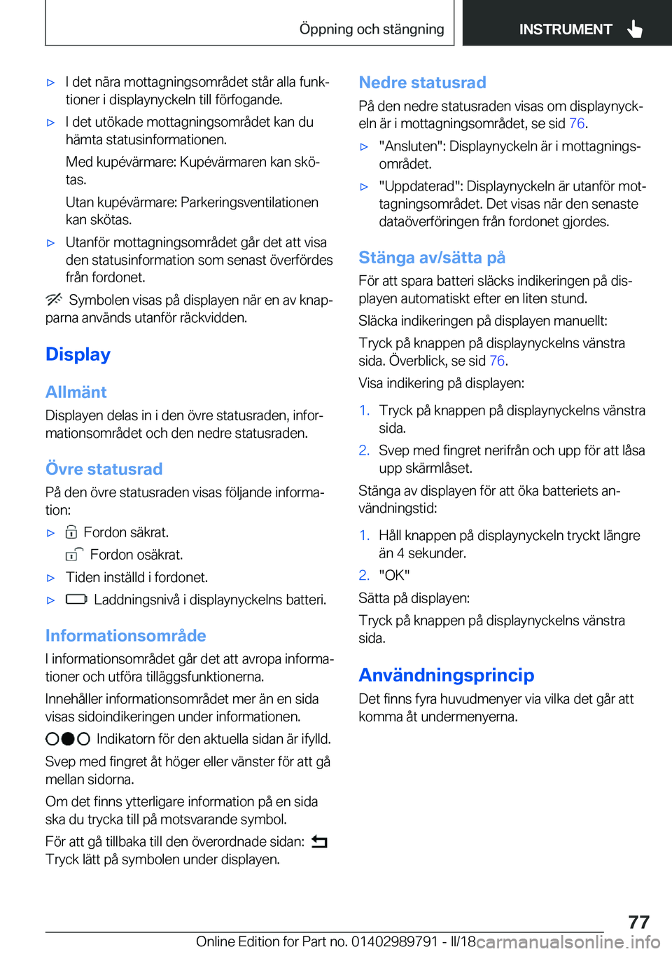 BMW M5 2018  InstruktionsbÖcker (in Swedish) 'x�I� �d�e�t� �n�ä�r�a� �m�o�t�t�a�g�n�i�n�g�s�o�m�r�å�d�e�t� �s�t�å�r� �a�l�l�a� �f�u�n�kj
�t�i�o�n�e�r� �i� �d�i�s�p�l�a�y�n�y�c�k�e�l�n� �t�i�l�l� �f�ö�r�f�o�g�a�n�d�e�.'x�I� �d�e�t� �