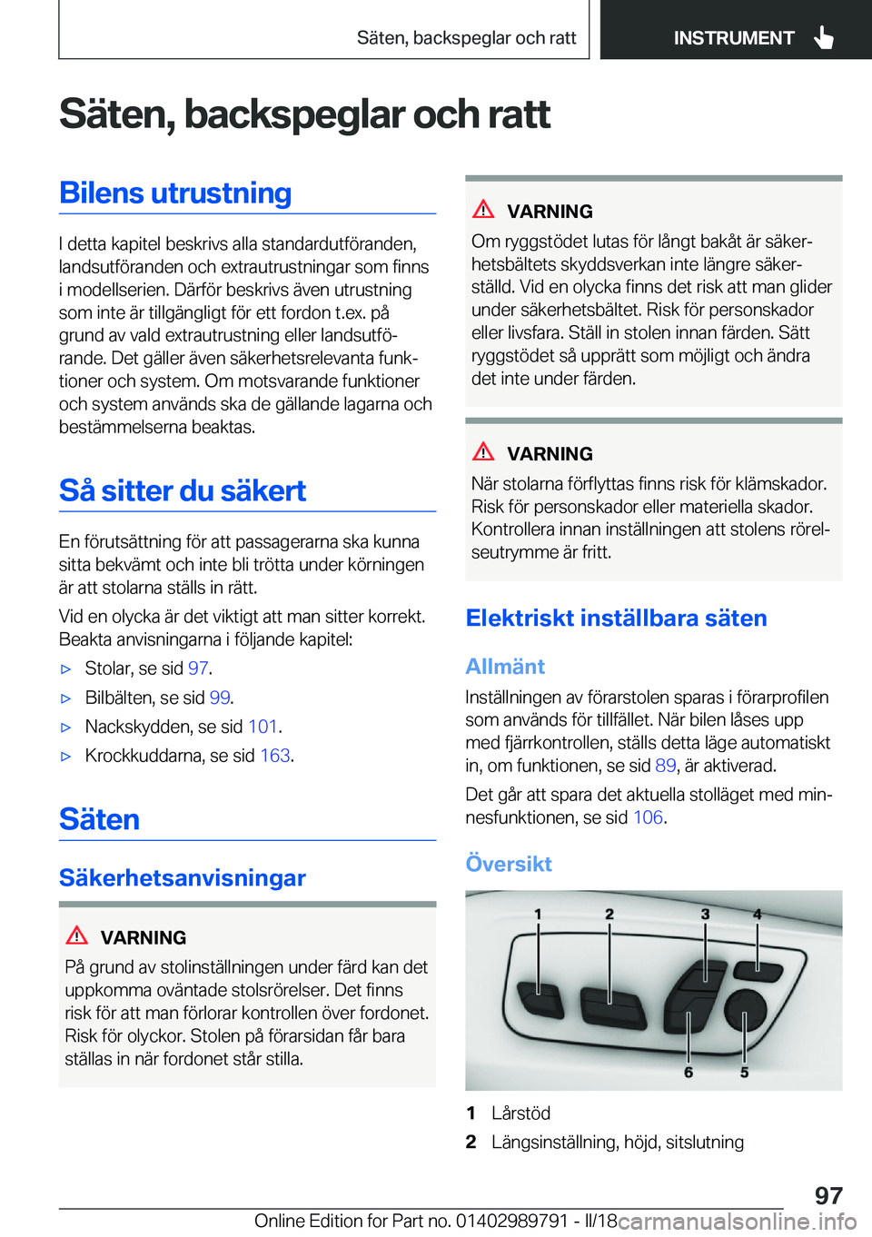 BMW M5 2018  InstruktionsbÖcker (in Swedish) �S�ä�t�e�n�,��b�a�c�k�s�p�e�g�l�a�r��o�c�h��r�a�t�t�B�i�l�e�n�s��u�t�r�u�s�t�n�i�n�g
�I� �d�e�t�t�a� �k�a�p�i�t�e�l� �b�e�s�k�r�i�v�s� �a�l�l�a� �s�t�a�n�d�a�r�d�u�t�f�ö�r�a�n�d�e�n�,
�l�a�n�d�s