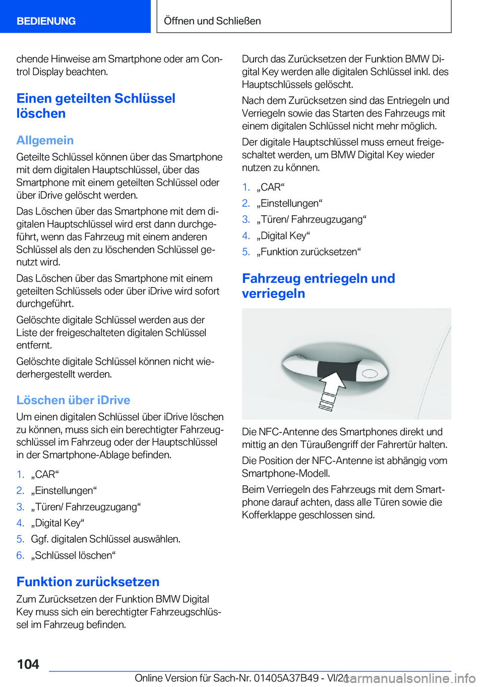BMW M8 2022  Betriebsanleitungen (in German) �c�h�e�n�d�e��H�i�n�w�e�i�s�e��a�m��S�m�a�r�t�p�h�o�n�e��o�d�e�r��a�m��C�o�nj�t�r�o�l��D�i�s�p�l�a�y��b�e�a�c�h�t�e�n�.
�E�i�n�e�n��g�e�t�e�i�l�t�e�n��S�c�h�l�