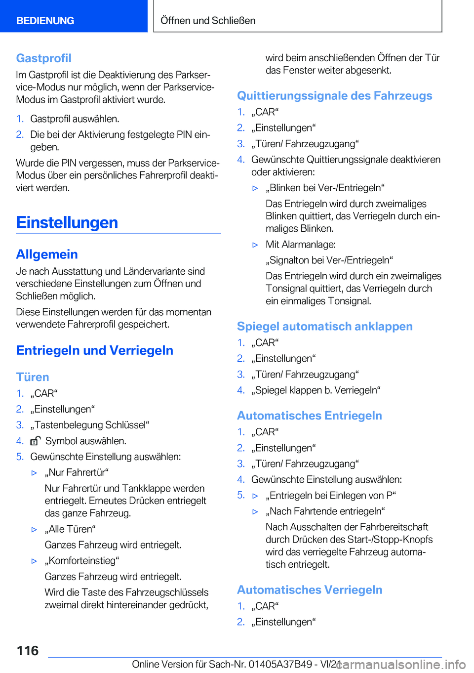 BMW M8 2022  Betriebsanleitungen (in German) �G�a�s�t�p�r�o�f�i�l
�I�m��G�a�s�t�p�r�o�f�i�l��i�s�t��d�i�e��D�e�a�k�t�i�v�i�e�r�u�n�g��d�e�s��P�a�r�k�s�e�rj
�v�i�c�e�-�M�o�d�u�s��n�u�r��m�