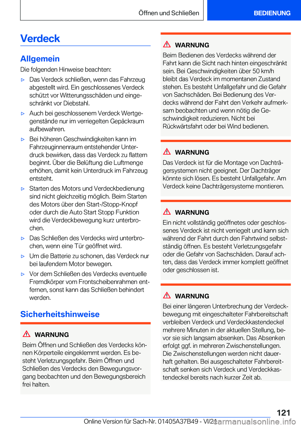 BMW M8 2022  Betriebsanleitungen (in German) �V�e�r�d�e�c�k
�A�l�l�g�e�m�e�i�n�D�i�e��f�o�l�g�e�n�d�e�n��H�i�n�w�e�i�s�e��b�e�a�c�h�t�e�n�:
'x�D�a�s��V�e�r�d�e�c�k��s�c�h�l�i�e�