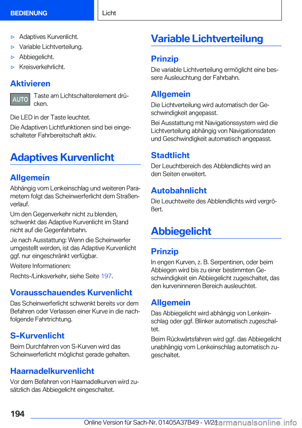 BMW M8 2022  Betriebsanleitungen (in German) 'x�A�d�a�p�t�i�v�e�s��K�u�r�v�e�n�l�i�c�h�t�.'x�V�a�r�i�a�b�l�e��L�i�c�h�t�v�e�r�t�e�i�l�u�n�g�.'x�A�b�b�i�e�g�e�l�i�c�h�t�.'x�K�r�e�i�s�v�e�r�k�e�h�r�l�i�c�h�t�.
�A�k�t�i�v�i�e�r�e�