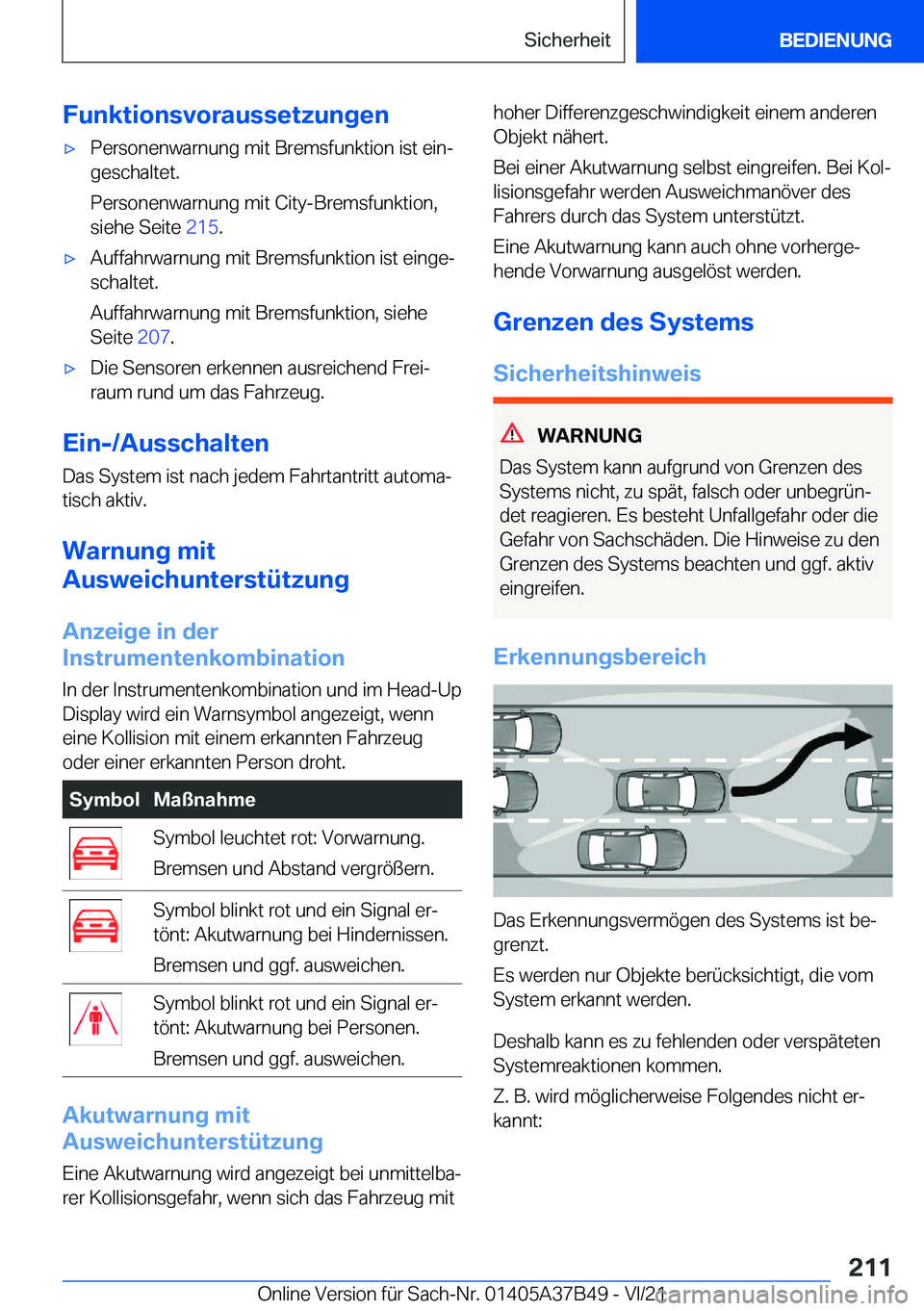 BMW M8 2022  Betriebsanleitungen (in German) �F�u�n�k�t�i�o�n�s�v�o�r�a�u�s�s�e�t�z�u�n�g�e�n'x�P�e�r�s�o�n�e�n�w�a�r�n�u�n�g��m�i�t��B�r�e�m�s�f�u�n�k�t�i�o�n��i�s�t��e�i�nj�g�e�s�c�h�a�l�t�e�t�.
�P�e�r�s�o�n�e�n�w�a�r�n�u�n�g��m�i�t�