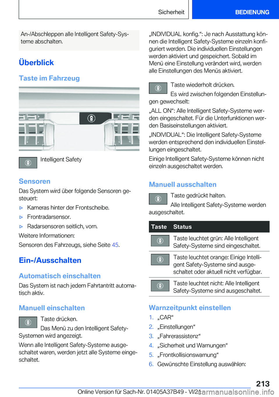 BMW M8 2022  Betriebsanleitungen (in German) �A�n�-�/�A�b�s�c�h�l�e�p�p�e�n��a�l�l�e��I�n�t�e�l�l�i�g�e�n�t��S�a�f�e�t�y�-�S�y�sj�t�e�m�e��a�b�s�c�h�a�l�t�e�n�.
�