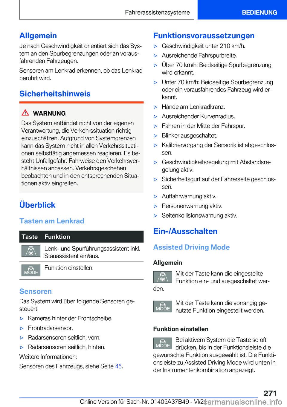 BMW M8 2022  Betriebsanleitungen (in German) �A�l�l�g�e�m�e�i�n
�J�e��n�a�c�h��G�e�s�c�h�w�i�n�d�i�g�k�e�i�t��o�r�i�e�n�t�i�e�r�t��s�i�c�h��d�a�s��S�y�sj �t�e�m��a�n��d�e�n��S�p�u�r�b�e�g�r�e�n�z�u�n�g�e�n��o�d�e�r��a�n��v�o�r�a�u�s