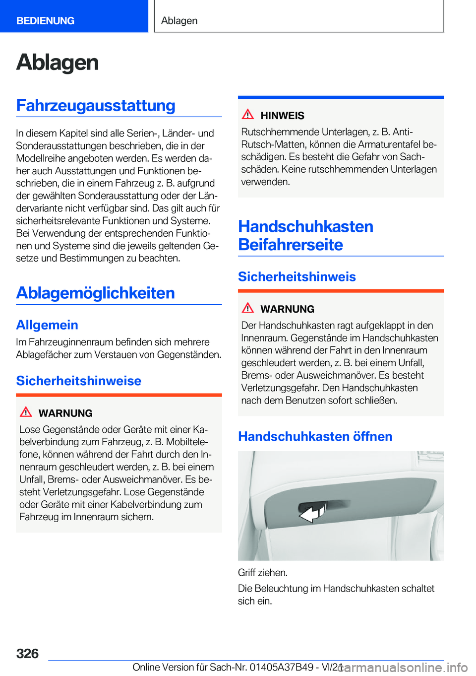 BMW M8 2022  Betriebsanleitungen (in German) �A�b�l�a�g�e�n�F�a�h�r�z�e�u�g�a�u�s�s�t�a�t�t�u�n�g
�I�n��d�i�e�s�e�m��K�a�p�i�t�e�l��s�i�n�d��a�l�l�e��S�e�r�i�e�n�-�,��L�