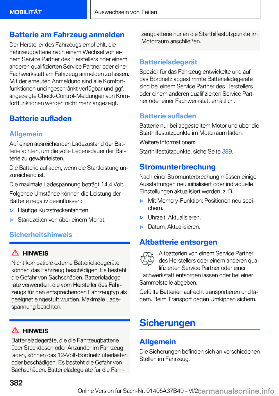 BMW M8 2022  Betriebsanleitungen (in German) �B�a�t�t�e�r�i�e��a�m��F�a�h�r�z�e�u�g��a�n�m�e�l�d�e�n�D�e�r��H�e�r�s�t�e�l�l�e�r��d�e�s��F�a�h�r�z�e�u�g�s��e�m�p�f�i�e�h�l�t�,��d�i�e�F�a�h�r�z�e�u�g�b�a�t�t�e�r�i�e��n�a�c�h��e�i�n�e�m�