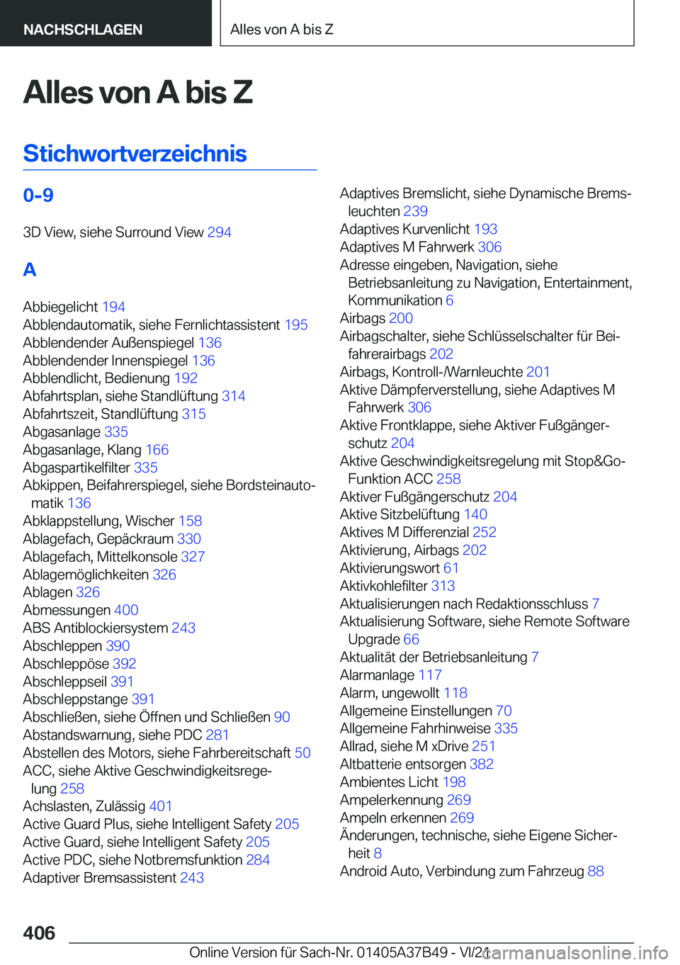BMW M8 2022  Betriebsanleitungen (in German) �A�l�l�e�s��v�o�n��A��b�i�s��Z
�S�t�i�c�h�w�o�r�t�v�e�r�z�e�i�c�h�n�i�s�0�-�9 �3�D��V�i�e�w�,��s�i�e�h�e��S�u�r�r�o�u�n�d��V�i�e�w� �2�9�4�
�A �A�b�b�i�e�g�e�l�i�c�h�t� �1�9�4�
�A�b�b�l�e�
