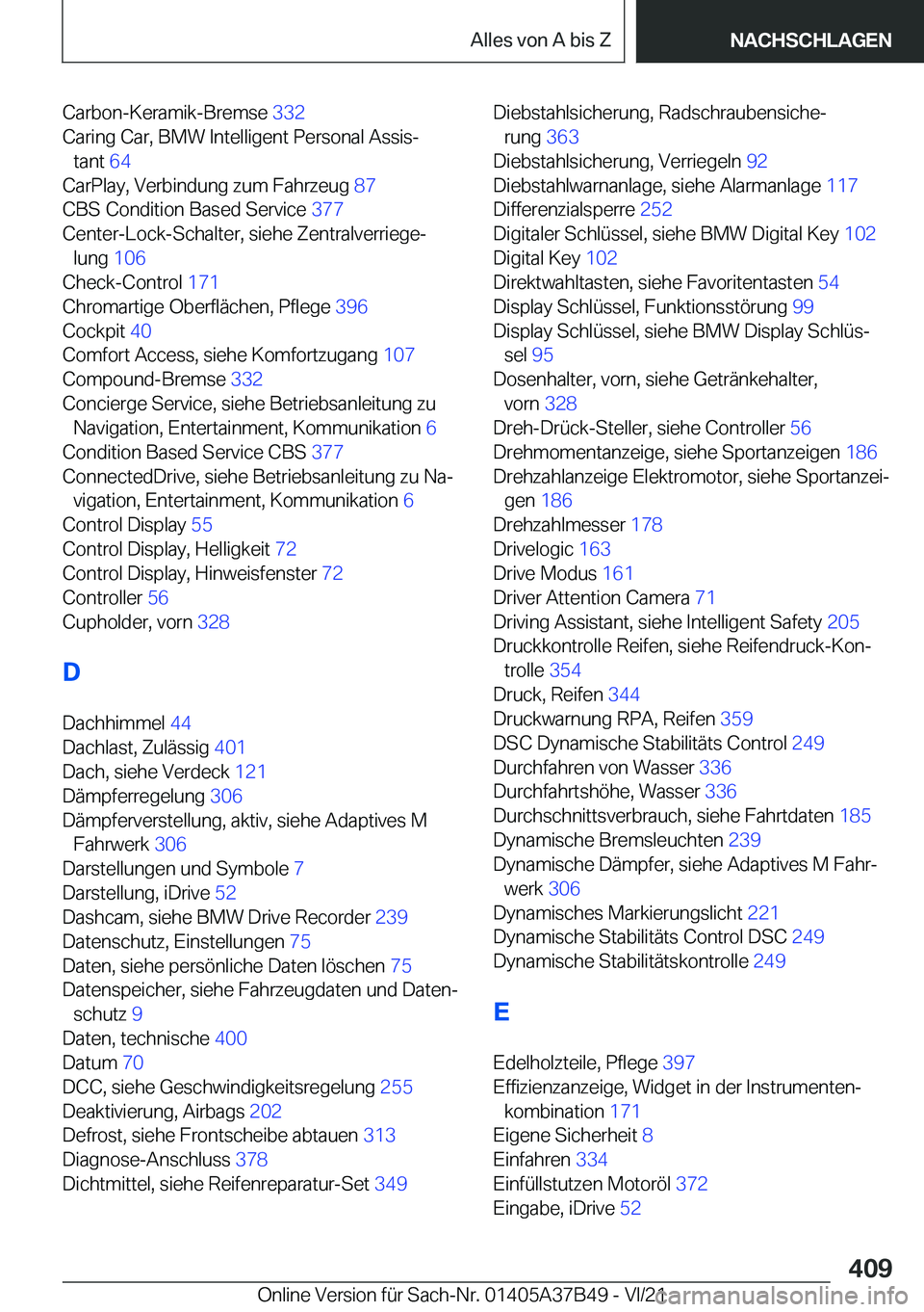 BMW M8 2022  Betriebsanleitungen (in German) �C�a�r�b�o�n�-�K�e�r�a�m�i�k�-�B�r�e�m�s�e��3�3�2�
�C�a�r�i�n�g��C�a�r�,��B�M�W��I�n�t�e�l�l�i�g�e�n�t��P�e�r�s�o�n�a�l��A�s�s�i�sj �t�a�n�t� �6�4�
�C�a�r�P�l�a�y�,��V�e�r�b�i�n�d�u�n�g��z