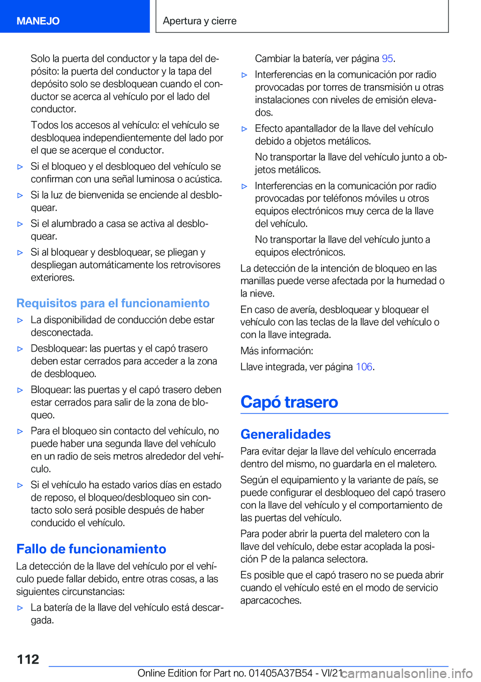 BMW M8 2022  Manuales de Empleo (in Spanish) �S�o�l�o��l�a��p�u�e�r�t�a��d�e�l��c�o�n�d�u�c�t�o�r��y��l�a��t�a�p�a��d�e�l��d�eª�p�