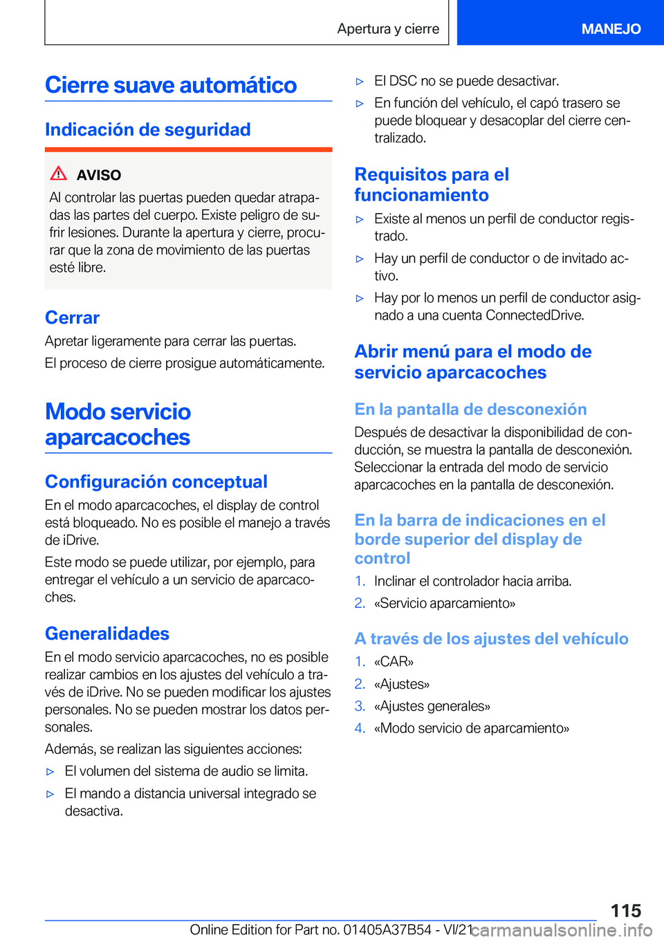 BMW M8 2022  Manuales de Empleo (in Spanish) �C�i�e�r�r�e��s�u�a�v�e��a�u�t�o�m�