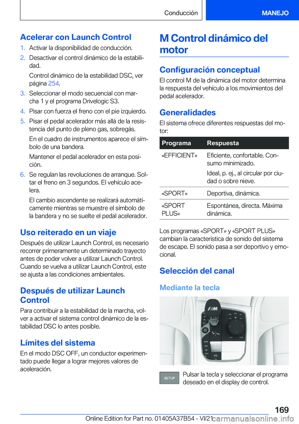 BMW M8 2022  Manuales de Empleo (in Spanish) �A�c�e�l�e�r�a�r��c�o�n��L�a�u�n�c�h��C�o�n�t�r�o�l�1�.�A�c�t�i�v�a�r��l�a��d�i�s�p�o�n�i�b�i�l�i�d�a�d��d�e��c�o�n�d�u�c�c�i�