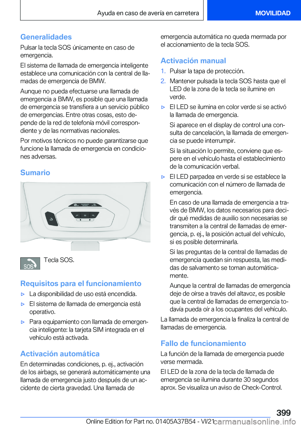 BMW M8 2022  Manuales de Empleo (in Spanish) �G�e�n�e�r�a�l�i�d�a�d�e�s
�P�u�l�s�a�r��l�a��t�e�c�l�a��S�O�S��