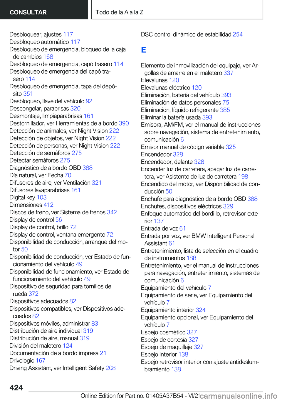 BMW M8 2022  Manuales de Empleo (in Spanish) �D�e�s�b�l�o�q�u�e�a�r�,��a�j�u�s�t�e�s��1�1�7�
�D�e�s�b�l�o�q�u�e�o��a�u�t�o�m�