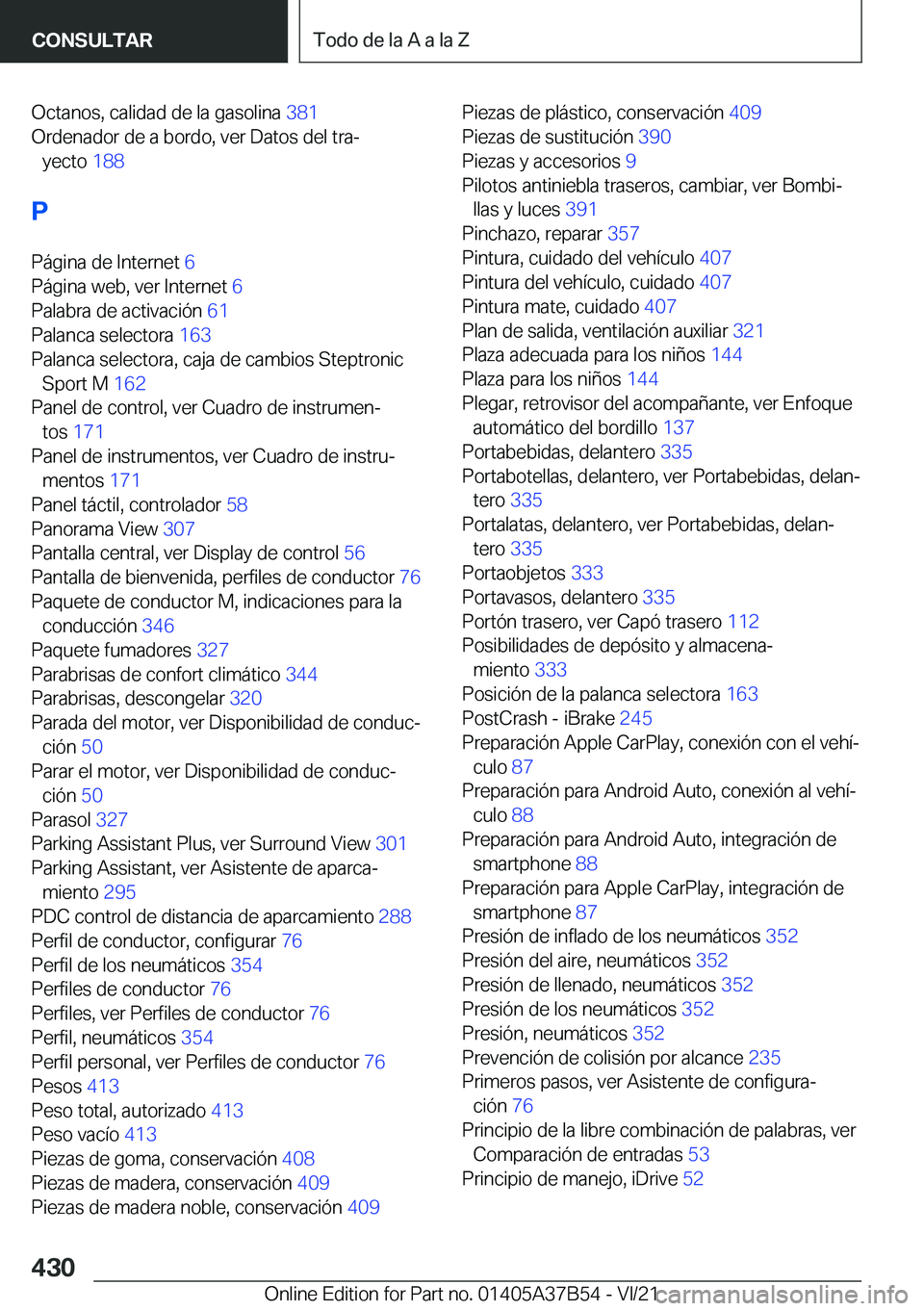 BMW M8 2022  Manuales de Empleo (in Spanish) �O�c�t�a�n�o�s�,��c�a�l�i�d�a�d��d�e��l�a��g�a�s�o�l�i�n�a��3�8�1�
�O�r�d�e�n�a�d�o�r��d�e��a��b�o�r�d�o�,��v�e�r��D�a�t�o�s��d�e�l��t�r�aª �y�e�c�t�o� �1�8�8�
�P �P�