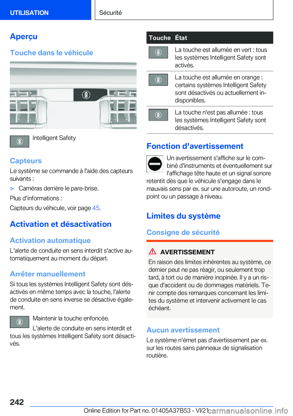 BMW M8 2022  Notices Demploi (in French) �A�p�e�r�ç�u
�T�o�u�c�h�e��d�a�n�s��l�e��v�é�h�i�c�u�l�e
�I�n�t�e�l�l�i�g�e�n�t��S�a�f�e�t�y
�C�a�p�t�e�u�r�s
�L�e��s�y�s�t�è�m�e��s�e��c�o�m�m�a�n�d�e��