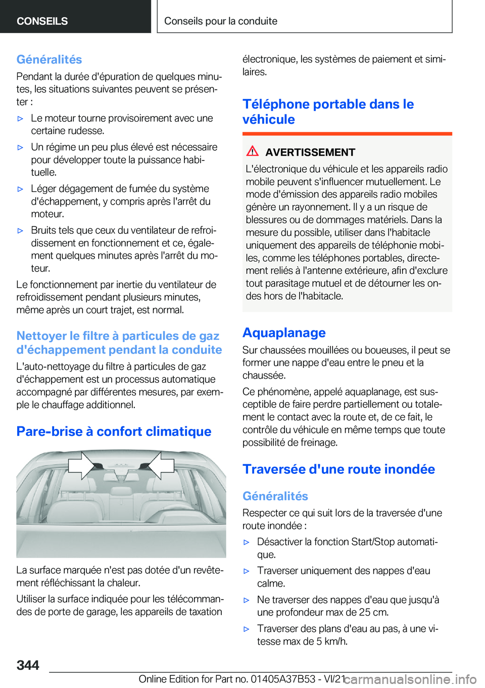 BMW M8 2022  Notices Demploi (in French) �G�é�n�é�r�a�l�i�t�é�s
�P�e�n�d�a�n�t��l�a��d�u�r�é�e��d�'�é�p�u�r�a�t�i�o�n��d�e��q�u�e�l�q�u�e�s��m�i�n�uj
�t�e�s�,��l�e�s��s�i�t�u�a�t�i�o�n�s��s�u�i�v�a�n�t�e�s��p�e�u�v�e�n�t�