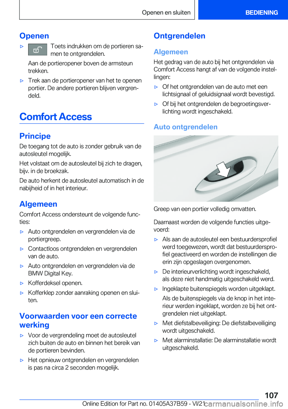 BMW M8 2022  Instructieboekjes (in Dutch) �O�p�e�n�e�n'x�T�o�e�t�s��i�n�d�r�u�k�k�e�n��o�m��d�e��p�o�r�t�i�e�r�e�n��s�aj
�m�e�n��t�e��o�n�t�g�r�e�n�d�e�l�e�n�.
�A�a�n��d�e��p�o�r�t�i�e�r�o�p�e�n�e�r��b�o�v�e�n��d�e��a�r�m�s�t