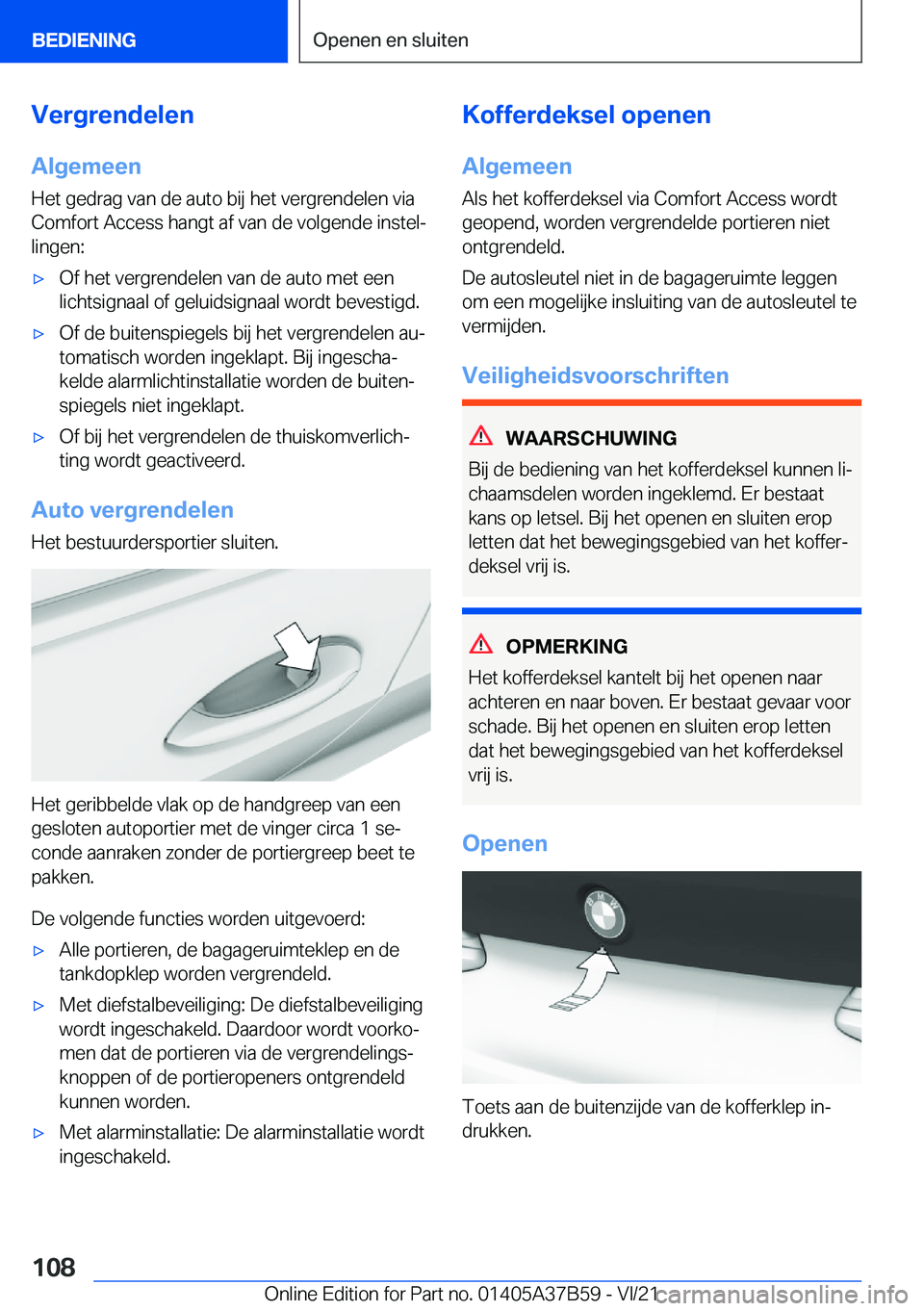 BMW M8 2022  Instructieboekjes (in Dutch) �V�e�r�g�r�e�n�d�e�l�e�n�A�l�g�e�m�e�e�n
�H�e�t��g�e�d�r�a�g��v�a�n��d�e��a�u�t�o��b�i�j��h�e�t��v�e�r�g�r�e�n�d�e�l�e�n��v�i�a
�C�o�m�f�o�r�t��A�c�c�e�s�s��h�a�n�g�t��a�f��v�a�n��d�e��v