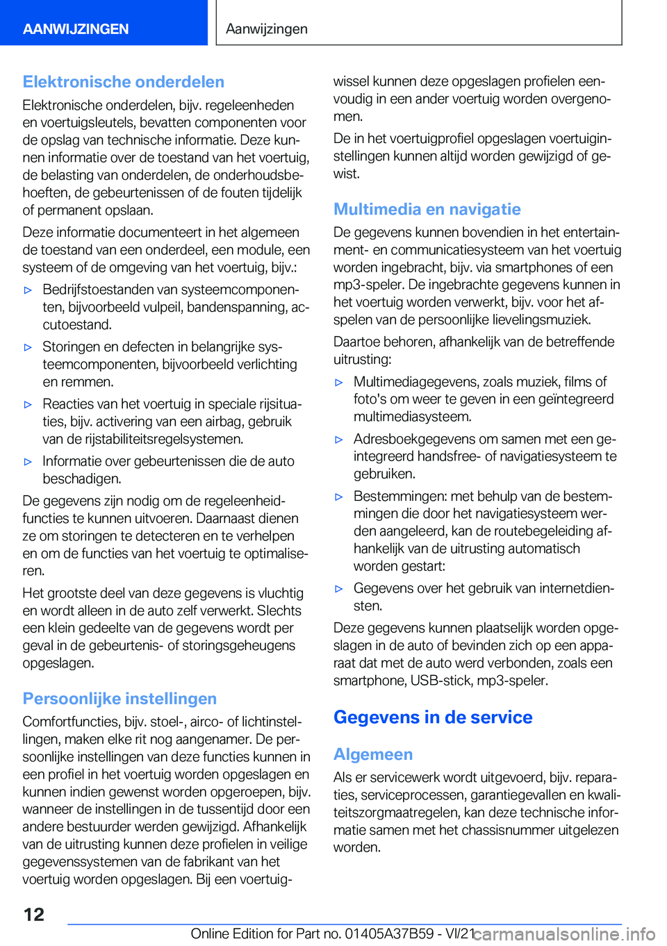 BMW M8 2022  Instructieboekjes (in Dutch) �E�l�e�k�t�r�o�n�i�s�c�h�e��o�n�d�e�r�d�e�l�e�n
�E�l�e�k�t�r�o�n�i�s�c�h�e��o�n�d�e�r�d�e�l�e�n�,��b�i�j�v�.��r�e�g�e�l�e�e�n�h�e�d�e�n
�e�n��v�o�e�r�t�u�i�g�s�l�e�u�t�e�l�s�,��b�e�v�a�t�t�e�n�