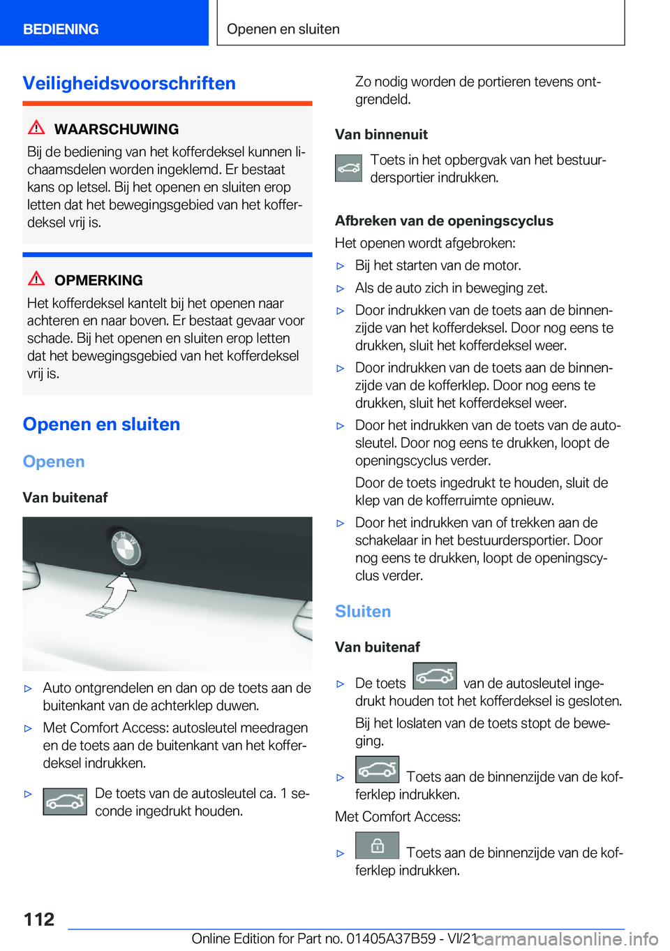 BMW M8 2022  Instructieboekjes (in Dutch) �V�e�i�l�i�g�h�e�i�d�s�v�o�o�r�s�c�h�r�i�f�t�e�n
�W�A�A�R�S�C�H�U�W�I�N�G
�B�i�j��d�e��b�e�d�i�e�n�i�n�g��v�a�n��h�e�t��k�o�f�f�e�r�d�e�k�s�e�l��k�u�n�n�e�n��l�ij
�c�h�a�a�m�s�d�e�l�e�n��w�o�