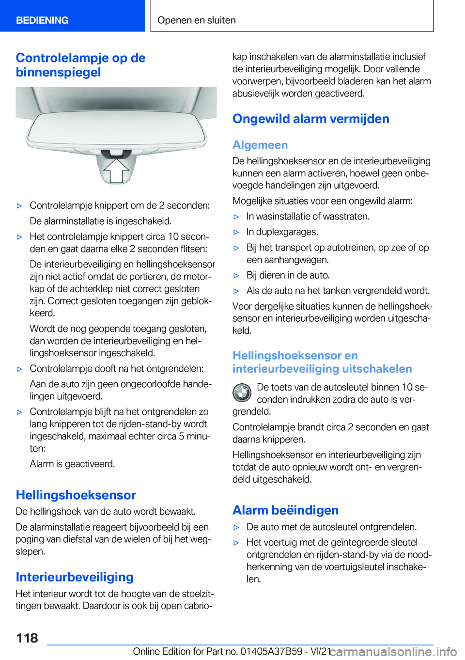 BMW M8 2022  Instructieboekjes (in Dutch) �C�o�n�t�r�o�l�e�l�a�m�p�j�e��o�p��d�e
�b�i�n�n�e�n�s�p�i�e�g�e�l'x�C�o�n�t�r�o�l�e�l�a�m�p�j�e��k�n�i�p�p�e�r�t��o�m��d�e��2��s�e�c�o�n�d�e�n�:
�D�e��a�l�a�r�m�i�n�s�t�a�l�l�a�t�i�e��i�s