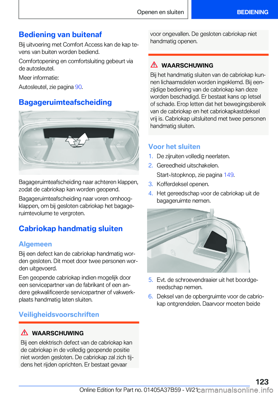 BMW M8 2022  Instructieboekjes (in Dutch) �B�e�d�i�e�n�i�n�g��v�a�n��b�u�i�t�e�n�a�f�B�i�j��u�i�t�v�o�e�r�i�n�g��m�e�t��C�o�m�f�o�r�t��A�c�c�e�s�s��k�a�n��d�e��k�a�p��t�ej
�v�e�n�s��v�a�n��b�u�i�t�e�n��w�o�r�d�e�n��b�e�d�i�e�n�