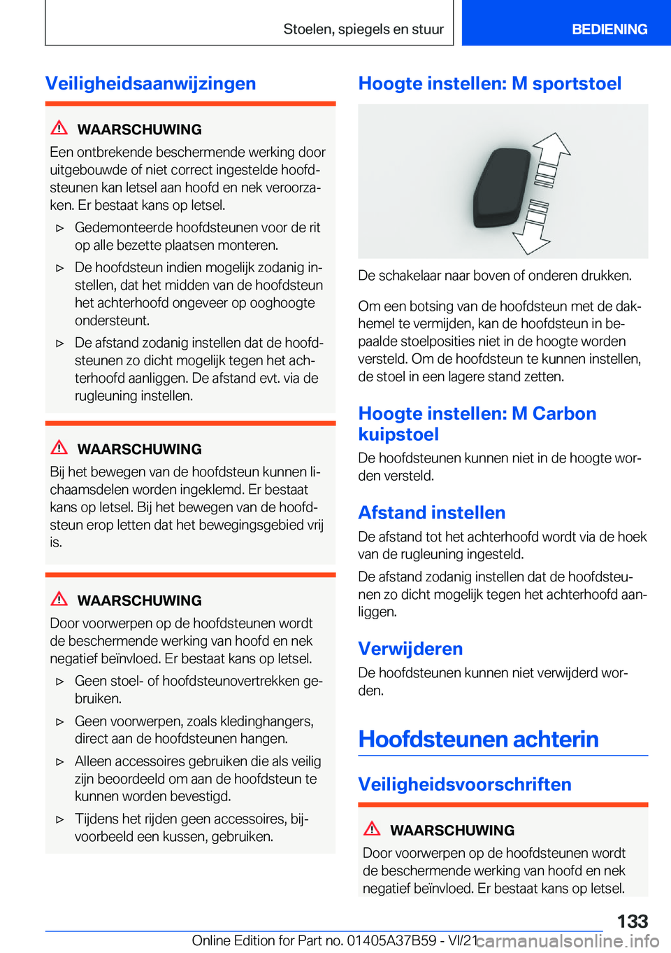 BMW M8 2022  Instructieboekjes (in Dutch) �V�e�i�l�i�g�h�e�i�d�s�a�a�n�w�i�j�z�i�n�g�e�n
�W�A�A�R�S�C�H�U�W�I�N�G
�E�e�n��o�n�t�b�r�e�k�e�n�d�e��b�e�s�c�h�e�r�m�e�n�d�e��w�e�r�k�i�n�g��d�o�o�r
�u�i�t�g�e�b�o�u�w�d�e��o�f��n�i�e�t��c�o�