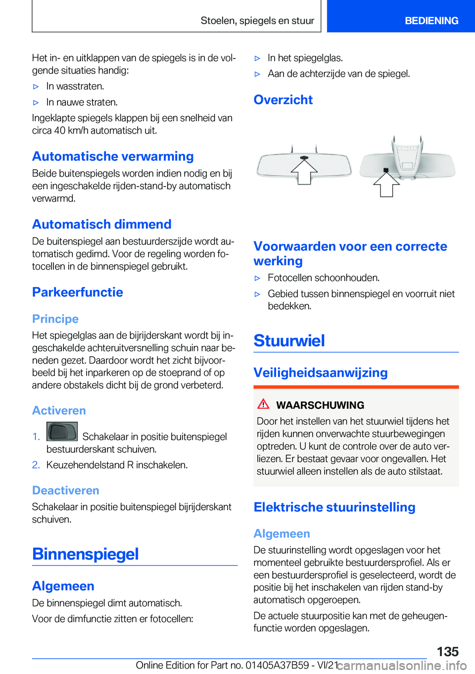 BMW M8 2022  Instructieboekjes (in Dutch) �H�e�t��i�n�-��e�n��u�i�t�k�l�a�p�p�e�n��v�a�n��d�e��s�p�i�e�g�e�l�s��i�s��i�n��d�e��v�o�lj
�g�e�n�d�e��s�i�t�u�a�t�i�e�s��h�a�n�d�i�g�:'x�I�n��w�a�s�s�t�r�a�t�e�n�.'x�I�n��n�a�