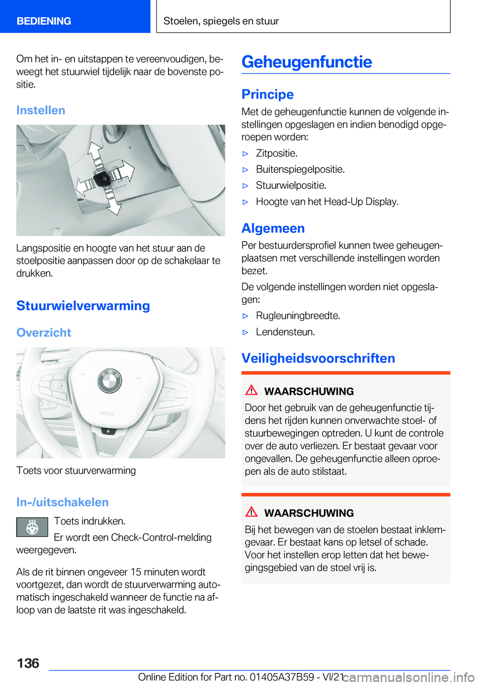 BMW M8 2022  Instructieboekjes (in Dutch) �O�m��h�e�t��i�n�-��e�n��u�i�t�s�t�a�p�p�e�n��t�e��v�e�r�e�e�n�v�o�u�d�i�g�e�n�,��b�ej
�w�e�e�g�t��h�e�t��s�t�u�u�r�w�i�e�l��t�i�j�d�e�l�i�j�k��n�a�a�r��d�e��b�o�v�e�n�s�t�e��p�oj �s�i