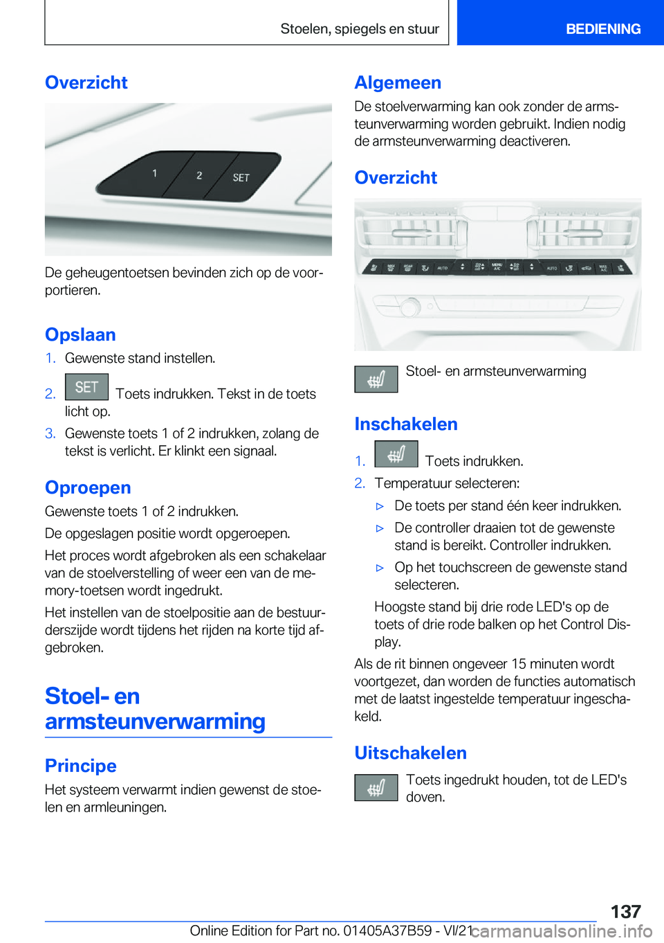 BMW M8 2022  Instructieboekjes (in Dutch) �O�v�e�r�z�i�c�h�t
�D�e��g�e�h�e�u�g�e�n�t�o�e�t�s�e�n��b�e�v�i�n�d�e�n��z�i�c�h��o�p��d�e��v�o�o�rj�p�o�r�t�i�e�r�e�n�.
�O�p�s�l�a�a�n
�1�.�G�e�w�e�n�s�t�e��s�t�a�n�d��i�n�s�t�e�l�l�e�n�.�2�