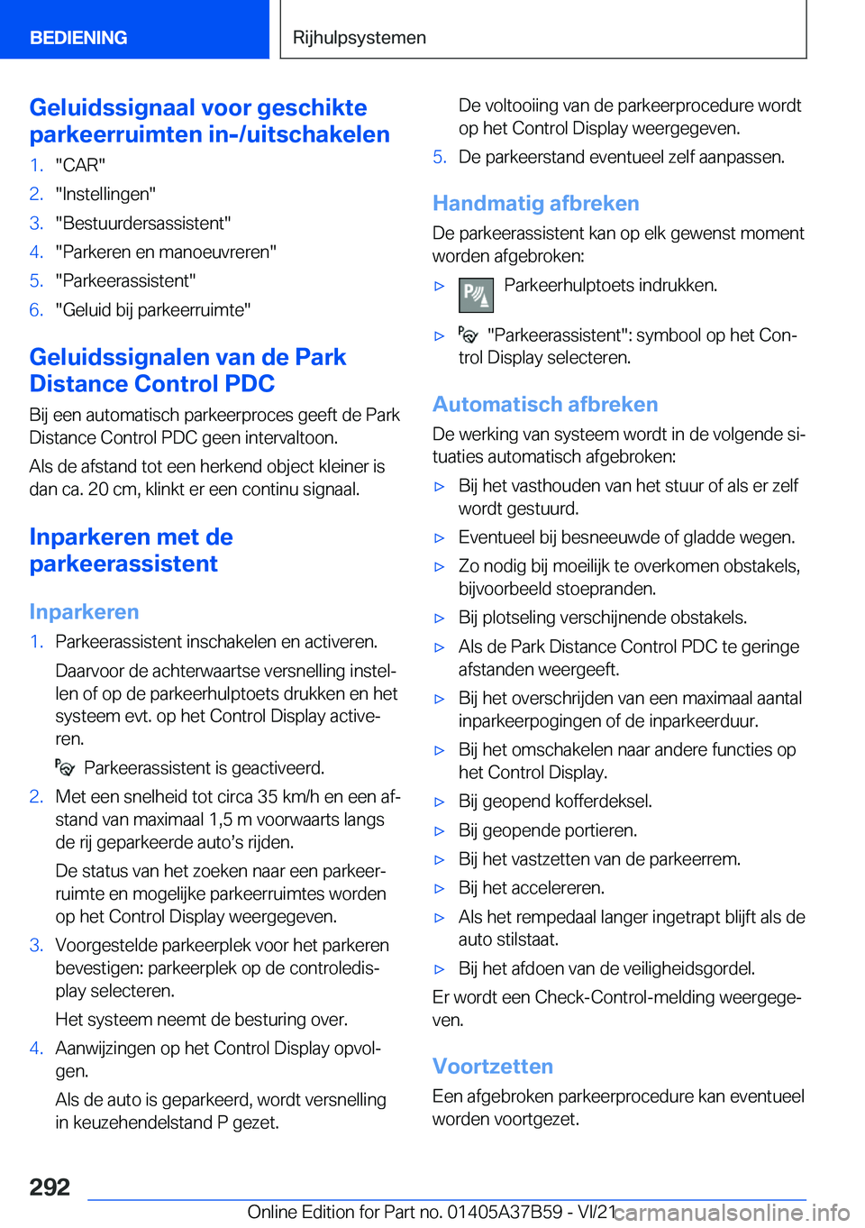 BMW M8 2022  Instructieboekjes (in Dutch) �G�e�l�u�i�d�s�s�i�g�n�a�a�l��v�o�o�r��g�e�s�c�h�i�k�t�e
�p�a�r�k�e�e�r�r�u�i�m�t�e�n��i�n�-�/�u�i�t�s�c�h�a�k�e�l�e�n�1�.��C�A�R��2�.��I�n�s�t�e�l�l�i�n�g�e�n��3�.��B�e�s�t�u�u�r�d�e�r�s�a�s�