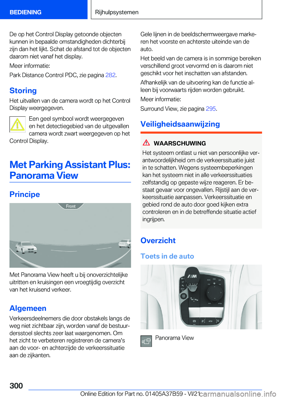 BMW M8 2022  Instructieboekjes (in Dutch) �D�e��o�p��h�e�t��C�o�n�t�r�o�l��D�i�s�p�l�a�y��g�e�t�o�o�n�d�e��o�b�j�e�c�t�e�n
�k�u�n�n�e�n��i�n��b�e�p�a�a�l�d�e��o�m�s�t�a�n�d�i�g�h�e�d�e�n��d�i�c�h�t�e�r�b�i�j �z�i�j�n��d�a�n��h�e�t