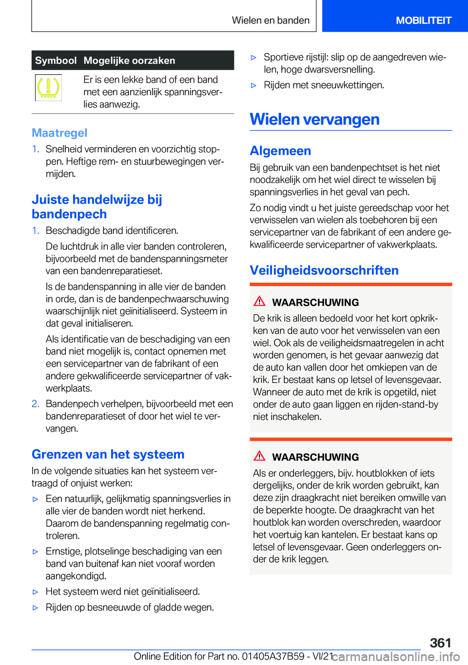 BMW M8 2022  Instructieboekjes (in Dutch) �S�y�m�b�o�o�l�M�o�g�e�l�i�j�k�e��o�o�r�z�a�k�e�n�E�r��i�s��e�e�n��l�e�k�k�e��b�a�n�d��o�f��e�e�n��b�a�n�d
�m�e�t��e�e�n��a�a�n�z�i�e�n�l�i�j�k��s�p�a�n�n�i�n�g�s�v�e�rj
�l�i�e�s��a�a�n�w