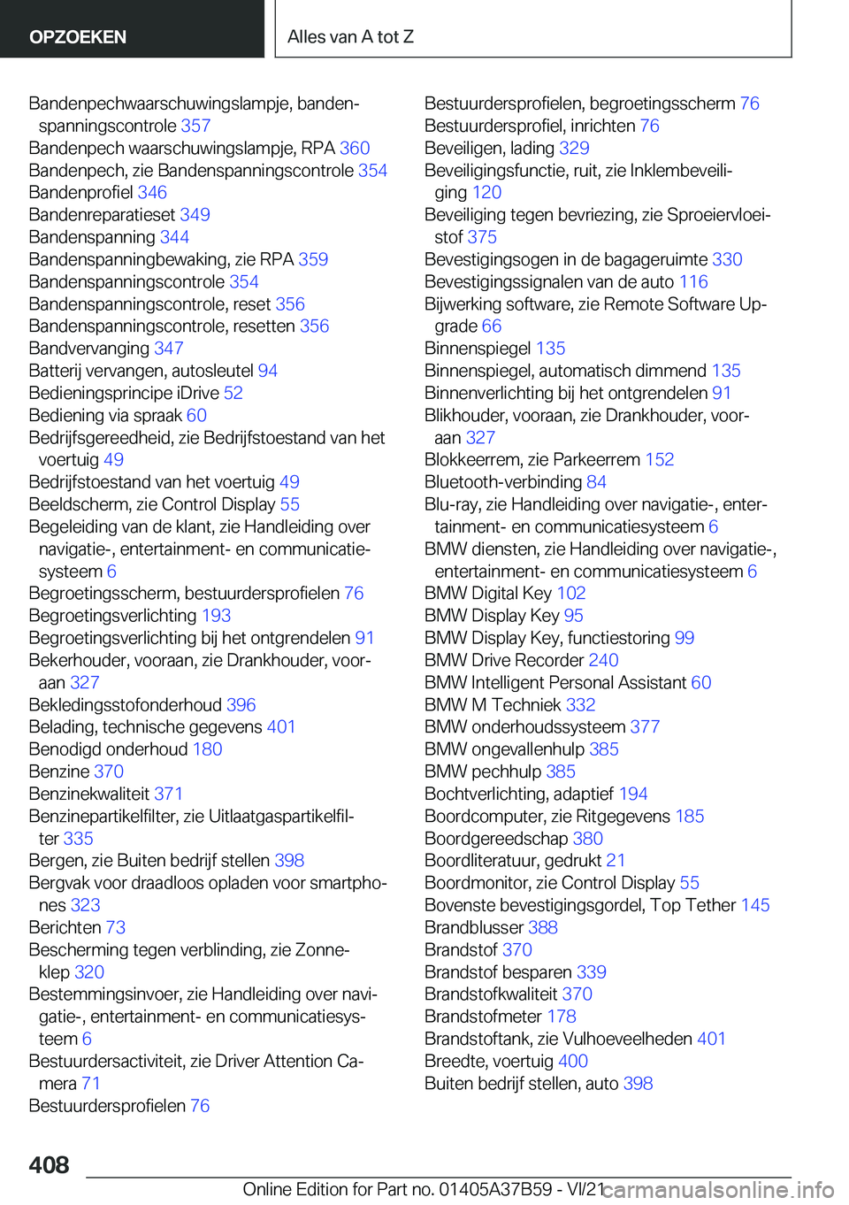 BMW M8 2022  Instructieboekjes (in Dutch) �B�a�n�d�e�n�p�e�c�h�w�a�a�r�s�c�h�u�w�i�n�g�s�l�a�m�p�j�e�,��b�a�n�d�e�nj�s�p�a�n�n�i�n�g�s�c�o�n�t�r�o�l�e� �3�5�7�
�B�a�n�d�e�n�p�e�c�h��w�a�a�r�s�c�h�u�w�i�n�g�s�l�a�m�p�j�e�,��R�P�A� �3�6�
