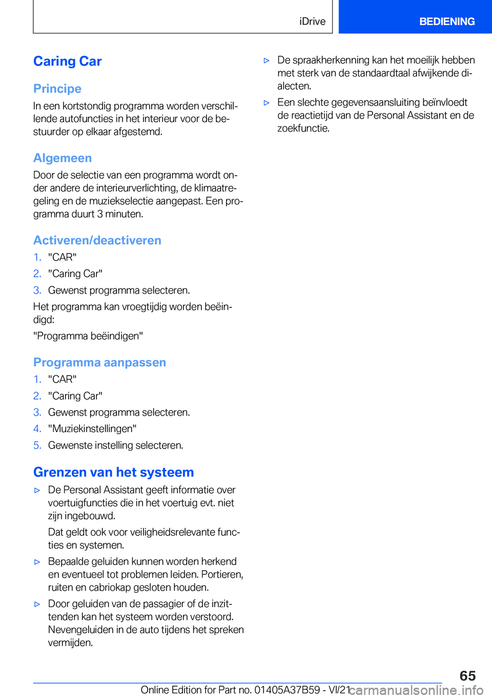 BMW M8 2022  Instructieboekjes (in Dutch) �C�a�r�i�n�g��C�a�r
�P�r�i�n�c�i�p�e �I�n��e�e�n��k�o�r�t�s�t�o�n�d�i�g��p�r�o�g�r�a�m�m�a��w�o�r�d�e�n��v�e�r�s�c�h�i�lj
�l�e�n�d�e��a�u�t�o�f�u�n�c�t�i�e�s��i�n��h�e�t��i�n�t�e�r�i�e�u�r�