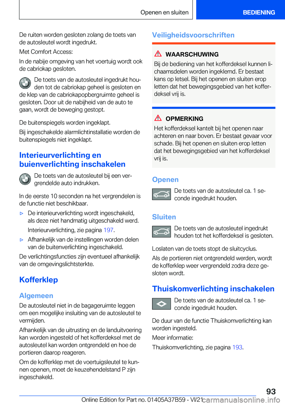 BMW M8 2022  Instructieboekjes (in Dutch) �D�e��r�u�i�t�e�n��w�o�r�d�e�n��g�e�s�l�o�t�e�n��z�o�l�a�n�g��d�e��t�o�e�t�s��v�a�n
�d�e��a�u�t�o�s�l�e�u�t�e�l��w�o�r�d�t��i�n�g�e�d�r�u�k�t�.
�M�e�t��C�o�m�f�o�r�t��A�c�c�e�s�s�:
�I�n��