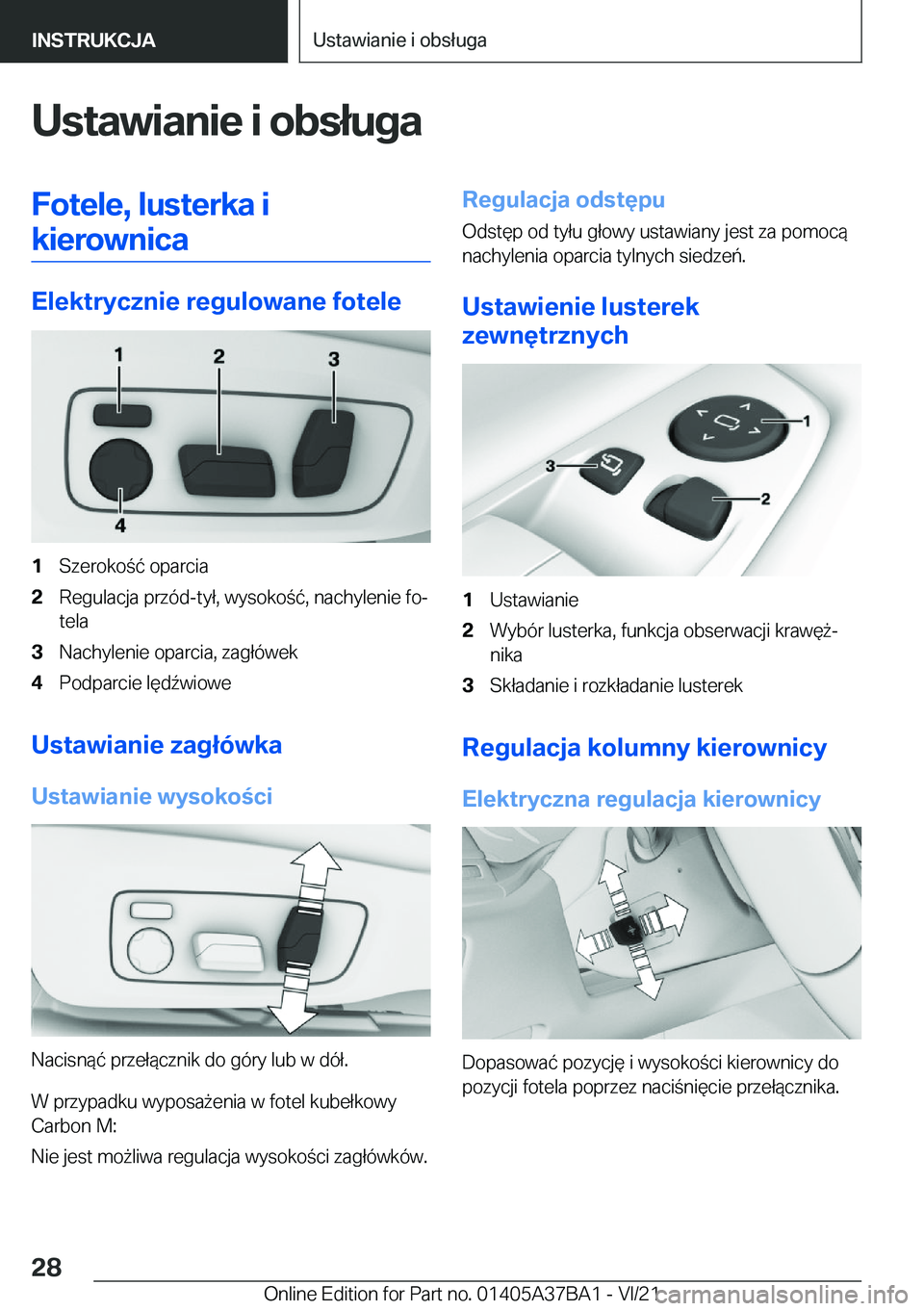 BMW M8 2022  Instrukcja obsługi (in Polish) �U�s�t�a�w�i�a�n�i�e��i��o�b�s�ł�u�g�a�F�o�t�e�l�e�,��l�u�s�t�e�r�k�a��i�k�i�e�r�o�w�n�i�c�a
�E�l�e�k�t�r�y�c�z�n�i�e��r�e�g�u�l�o�w�a�n�e��f�o�t�e�l�e
�1�S�z�e�r�o�k�o�