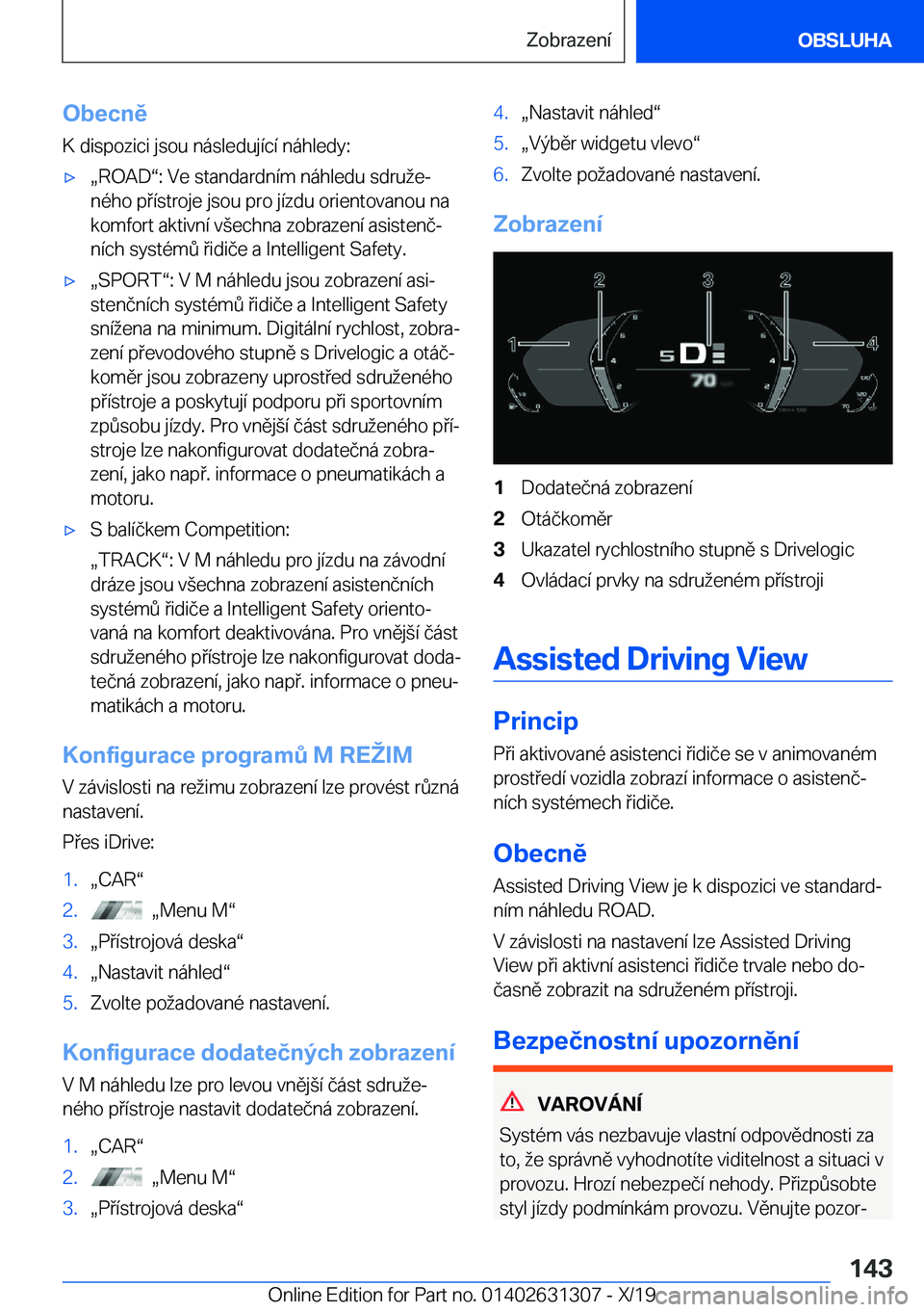 BMW M8 2020  Návod na použití (in Czech) �O�b�e�c�n�ě�K��d�i�s�p�o�z�i�c�i��j�s�o�u��n�